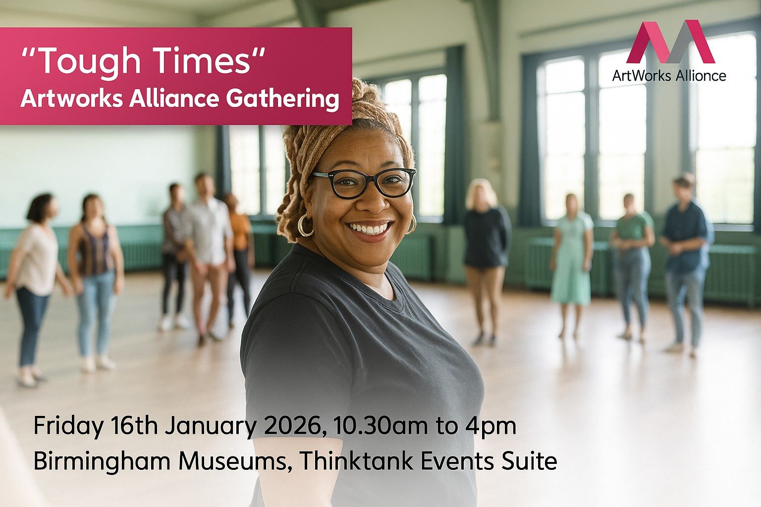 ArtWorks Alliance Gathering – Tough Times Refresh and Revitalise